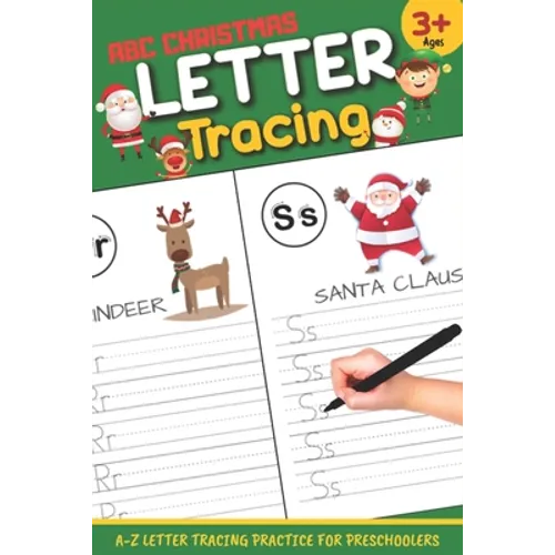 Letter Tracing: ABC Christmas: Letter Tracing Book, Practice For Kids, Ages 3-5, Alphabet Writing Practice - Paperback