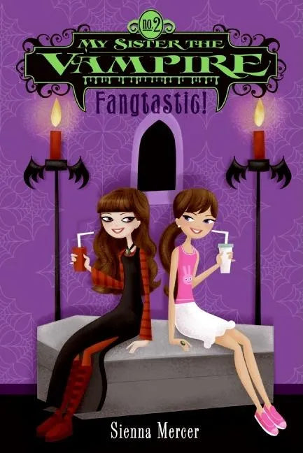 My Sister the Vampire #2: Fangtastic! - Paperback