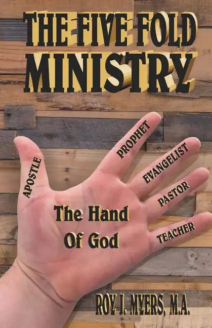 The Five Fold Ministry - Paperback