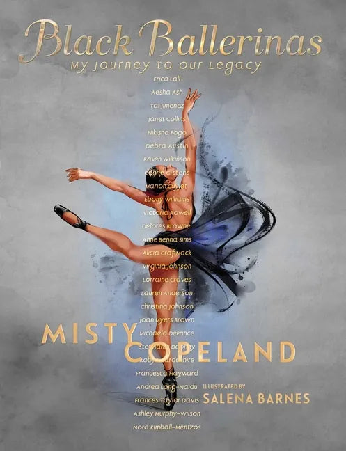 Black Ballerinas: My Journey to Our Legacy - Hardcover