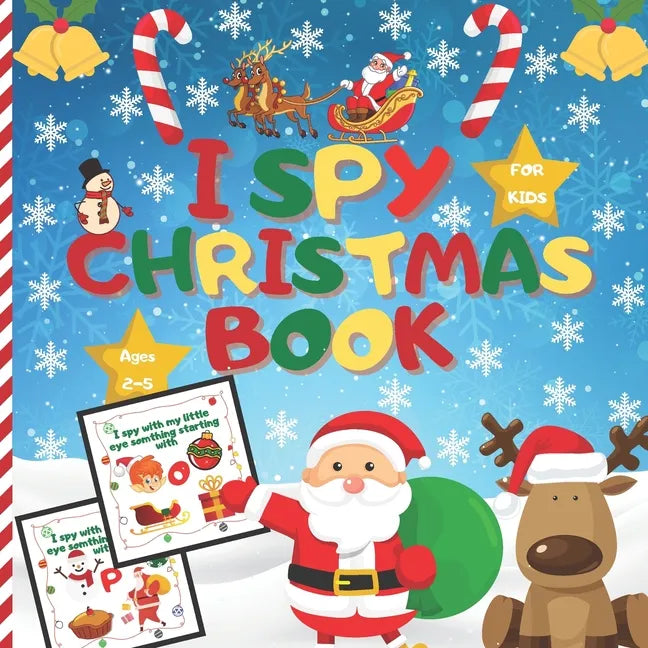 I spy christmas book For kids Ages 2-5: A Fun Learning And Guessing Game Book, Great Christmas Gifts For Kids, Toddler &Preschool, Activity Book, All - Paperback