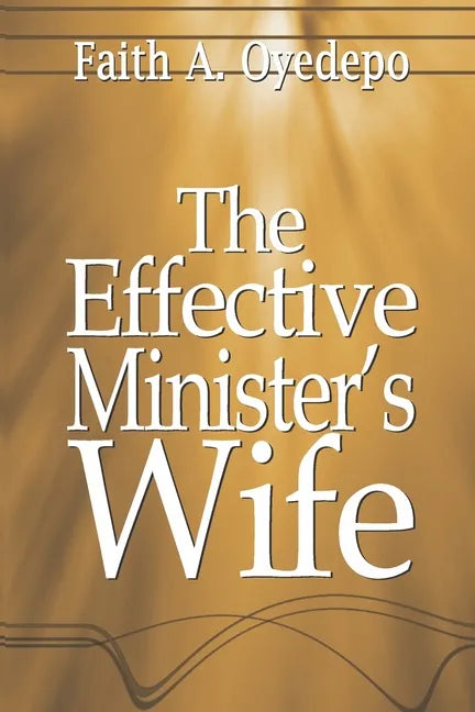 The Effective Minister's Wife - Paperback