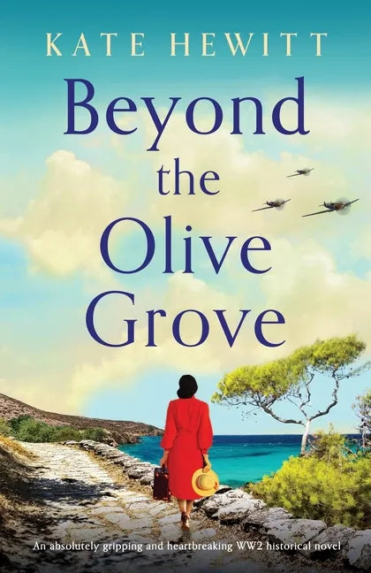Beyond the Olive Grove: An absolutely gripping and heartbreaking WW2 historical novel - Paperback