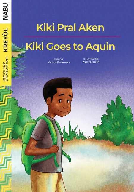 Kiki Goes to Aquin / Kiki Pral Aken - Paperback