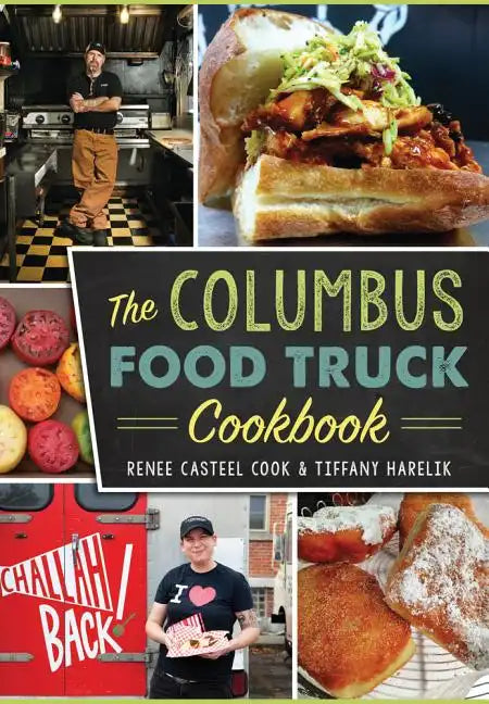 The Columbus Food Truck Cookbook - Paperback