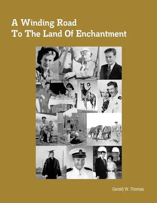 A Winding Road To The Land of Enchantment - Paperback