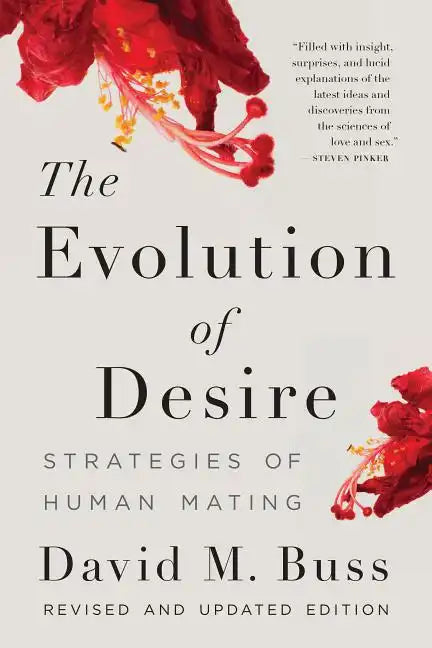 The Evolution of Desire: Strategies of Human Mating - Paperback