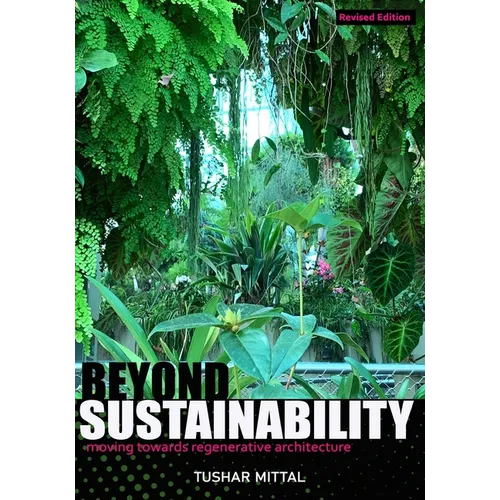 Beyond Sustainability: moving towards regenerative architecture - Paperback