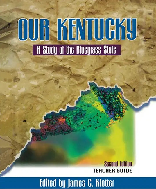 Teacher's Guide to Our Kentucky: A Study of the Bluegrass State - Paperback