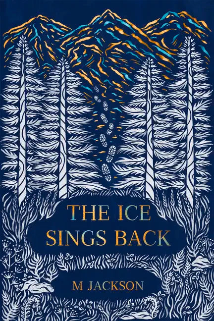 The Ice Sings Back - Hardcover