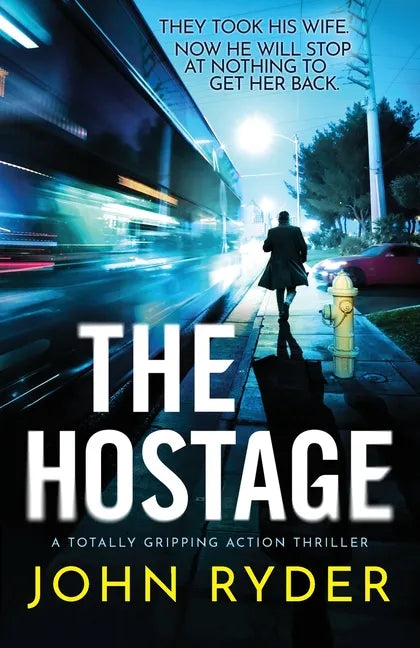 The Hostage: A totally gripping action thriller - Paperback