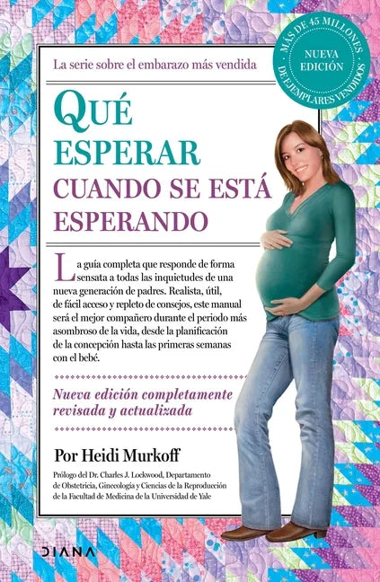 Qué Esperar Cuando Se Está Esperando / What to Expect When You're Expecting - Paperback