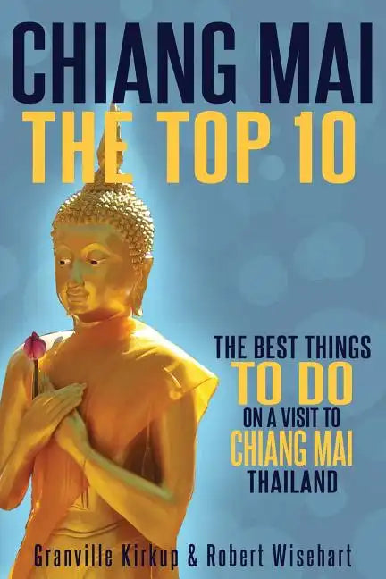 Chiang Mai: The Top 10 - Paperback