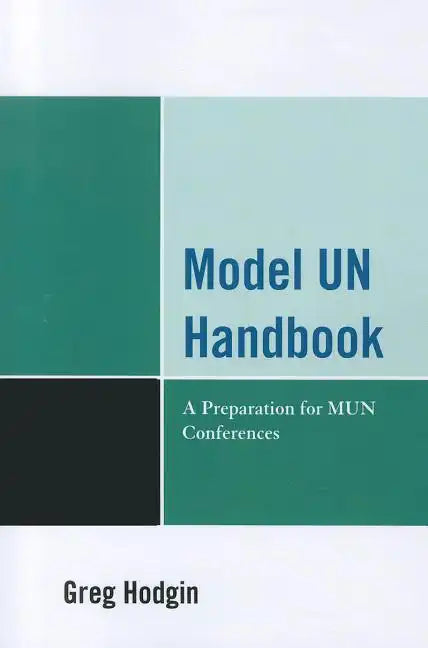 Model Un Handbook: A Preparation for Mun Conferences - Paperback