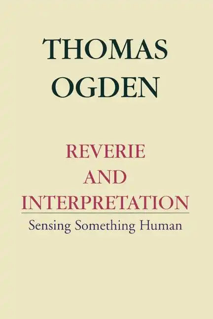 Reverie and Interpretation - Paperback