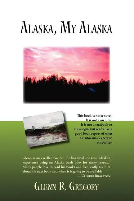 Alaska, My Alaska - Paperback