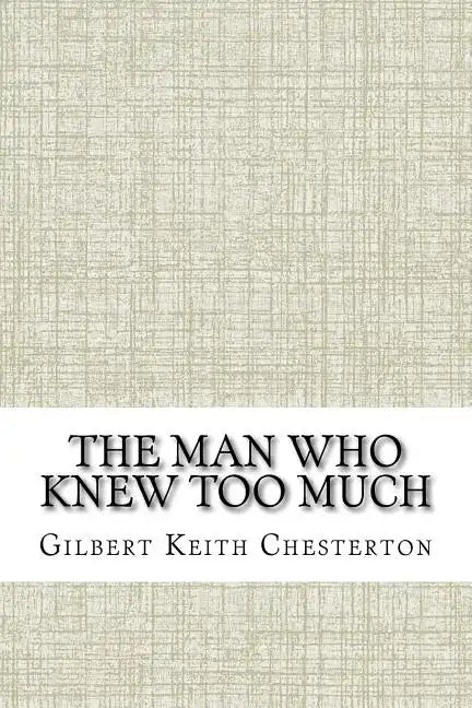 The Man Who Knew Too Much - Paperback
