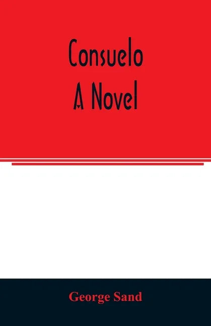 Consuelo. A novel - Paperback