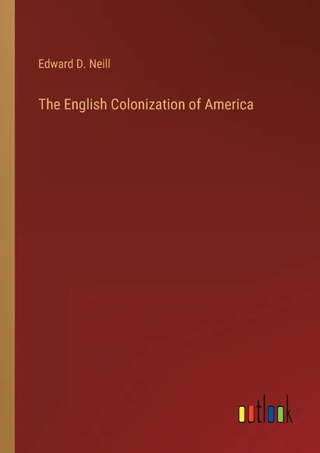 The English Colonization of America - Paperback