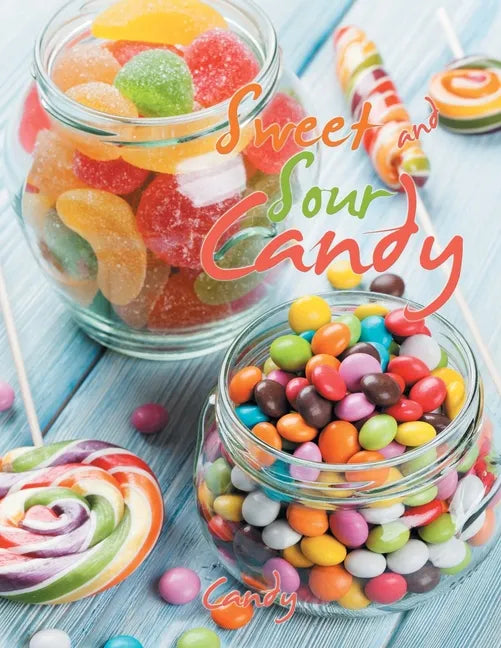Sweet and Sour Candy - Paperback