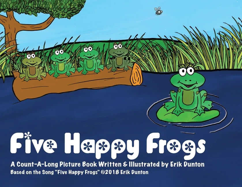 Five Happy Frogs: A Count-A-Long Picture Book - Paperback