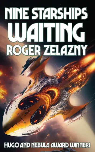 Nine Starships Waiting - Hardcover