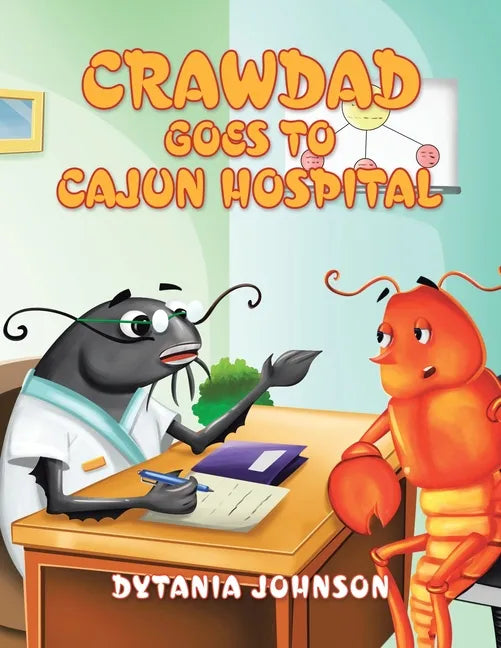 Crawdad Goes to Cajun Hospital - Paperback