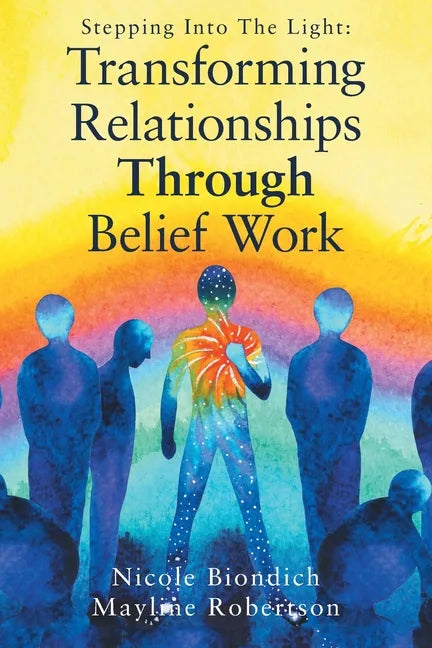 Transforming Relationships Through Belief Work - Paperback