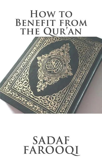 How to Benefit from the Qur'an - Paperback
