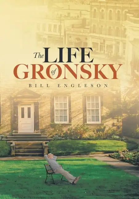 The Life of Gronsky - Hardcover