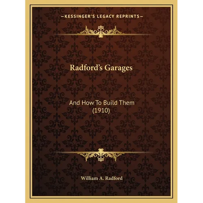 Radford's Garages: And How To Build Them (1910) - Paperback