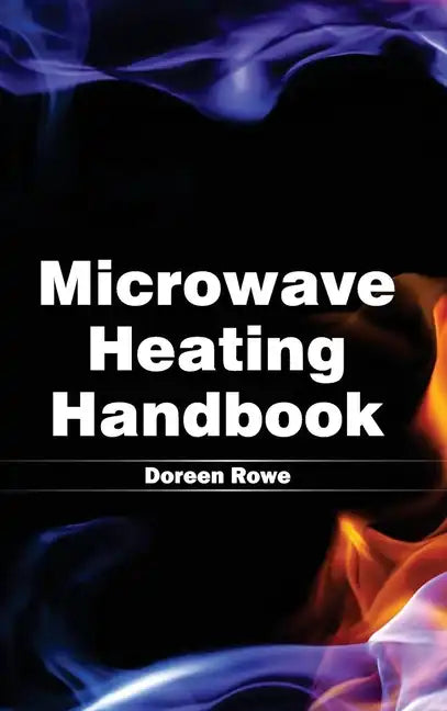 Microwave Heating Handbook - Hardcover
