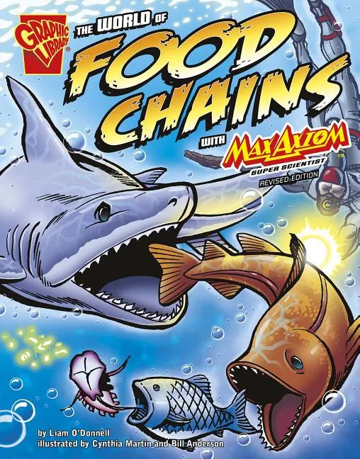 The World of Food Chains with Max Axiom, Super Scientist - Paperback