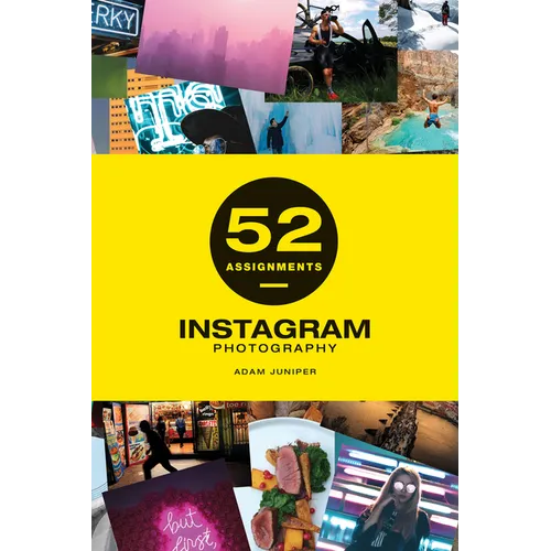 52 Assignments: Instagram Photography - Hardcover