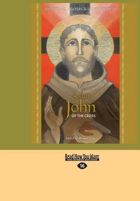 Saint John of the Cross: Devotion, Prayers & Living Wisdom - Paperback