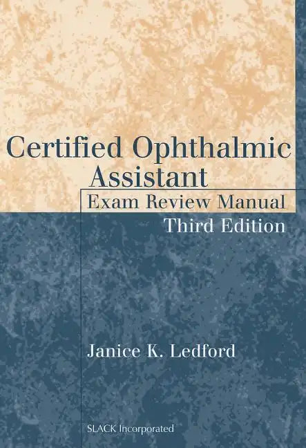 Certified Ophthalmic Assistant Exam Review Manual - Paperback