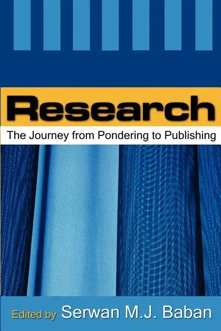 Research: The Journey from Pondering to Publishing - Paperback