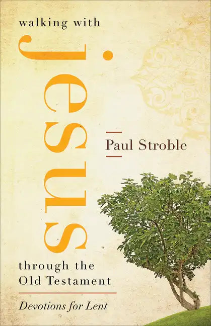 Walking with Jesus through the Old Testament - Paperback