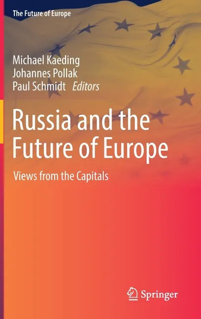 Russia and the Future of Europe: Views from the Capitals - Hardcover