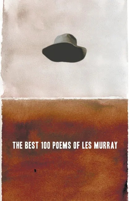 The Best 100 Poems of Les Murray - Paperback