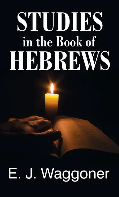 Studies in the Book of Hebrews - Hardcover