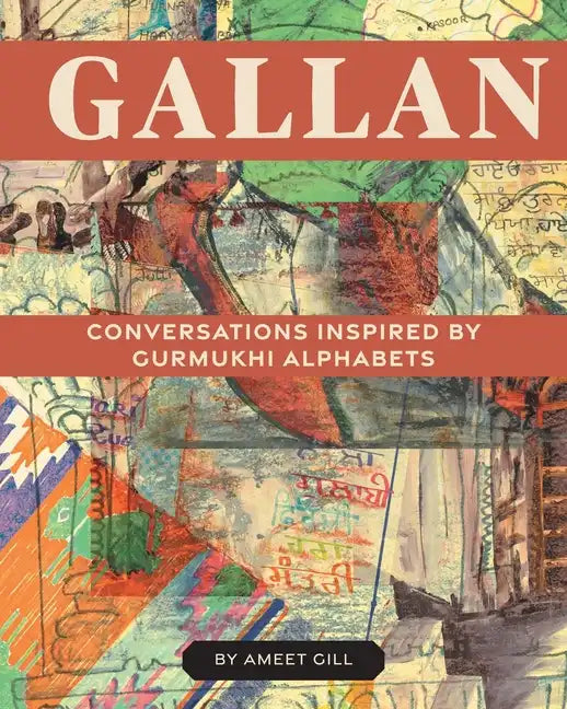 Gallan: Conversations inspired by Gurmukhi Alphabets - Paperback