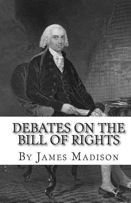 Debates on the Bill of Rights - Paperback