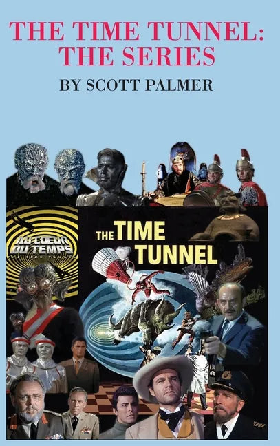 The Time Tunnel-The Series - Hardcover