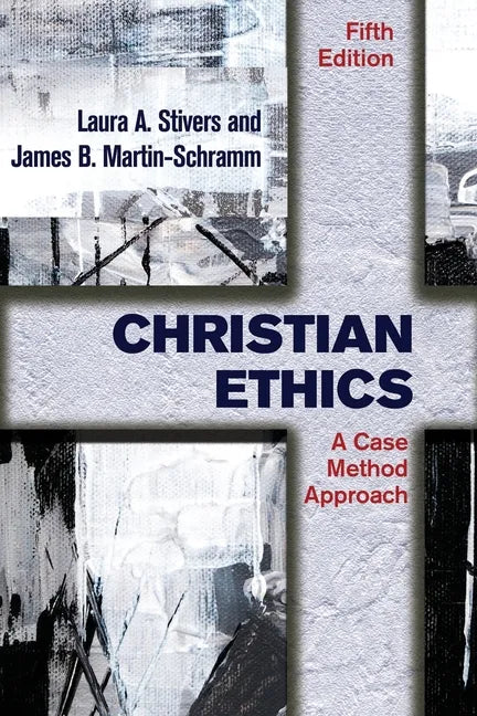 Christian Ethics: A Case Method Approach - Paperback