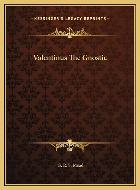 Valentinus the Gnostic - Hardcover