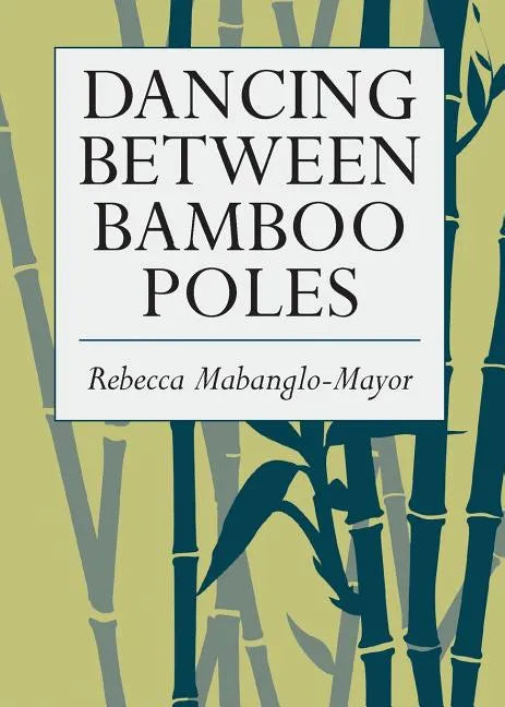 Dancing Between Bamboo Poles: Poetry and Essay - Paperback
