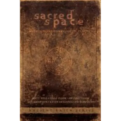 Sacred Space: Meditations for Common Places - Paperback
