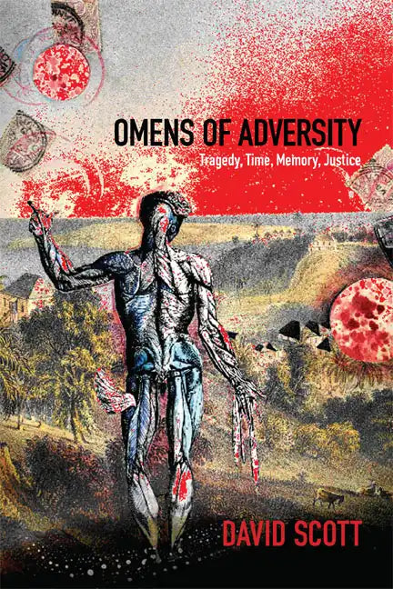 Omens of Adversity: Tragedy, Time, Memory, Justice - Hardcover