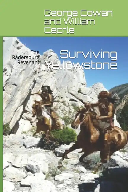 Surviving Yellowstone: The Radersburg Revenant - Paperback